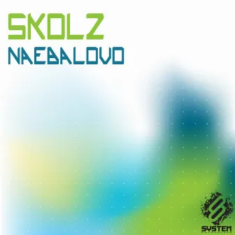 Naebalovo by Skolz