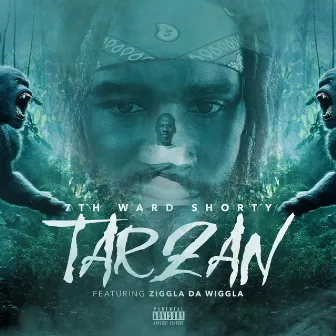 Tarzan by 7th Ward Shorty