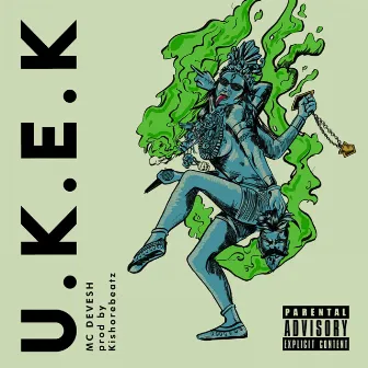 U.K.E.K (Un Kudumi En Kaila) by MC DEVESH