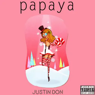 Papaya by Justin Don