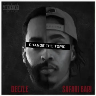 Change The Topic by Safari Bari