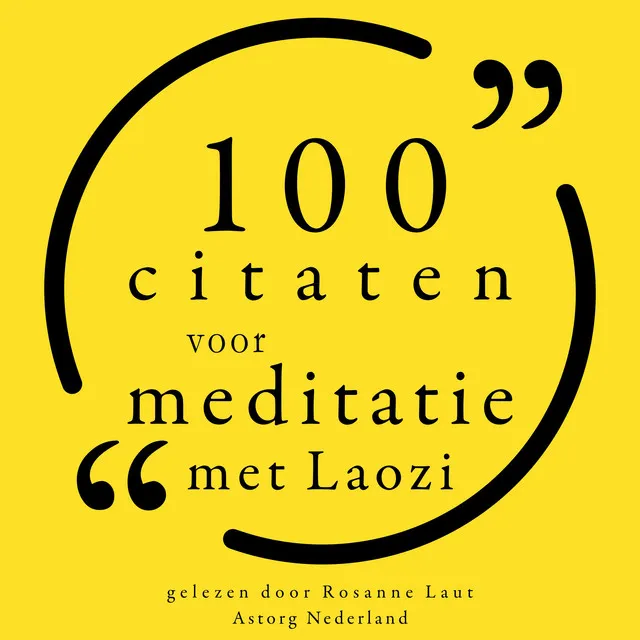 100 Citaten voor Meditatie met Lao Tzu (Collectie 100 Citaten van)