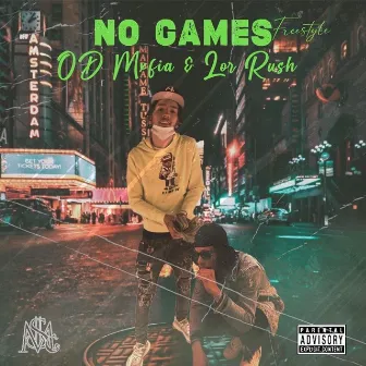 No Games Freestyle by OD Mxfia