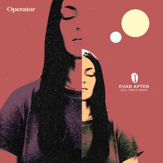 Operator by Evar After