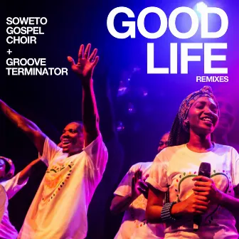 Good Life (Remixes) by Groove Terminator