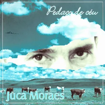 Pedaço de Céu by Juca Moraes