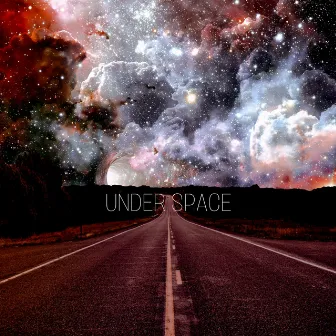 Under Space by LIVING CXRPSE