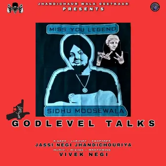 GOD LEVEL TALKS by Jassi Negi Jhandichouriya