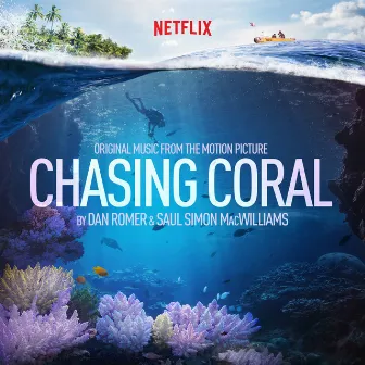 Chasing Coral (Original Motion Picture Soundtrack) by Saul Simon MacWilliams