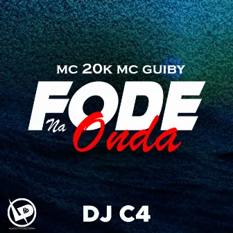 Fode na Onda by Mc Guiby