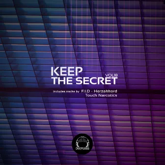 Keep the Secret, Vol. 18 by Touch Narcotics