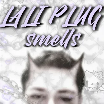 Smells by 