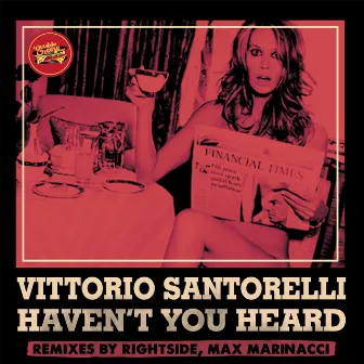 Haven't You Heard (Remixes) by Vittorio Santorelli