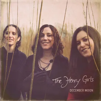 December Moon by The Henry Girls