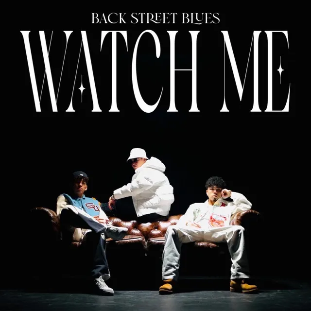 WATCH ME