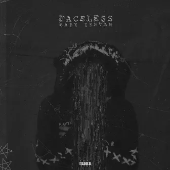 Faceless by Baby Ishtar