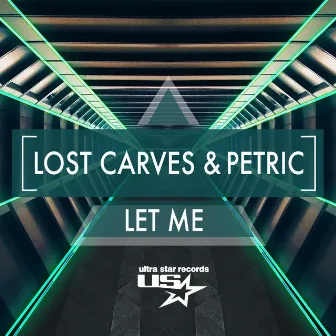 Let me by Lost Carves