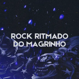 ROCK RITMADO DO MAGRINHO by keu