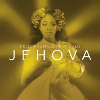 Jehova by Kelly Khumalo