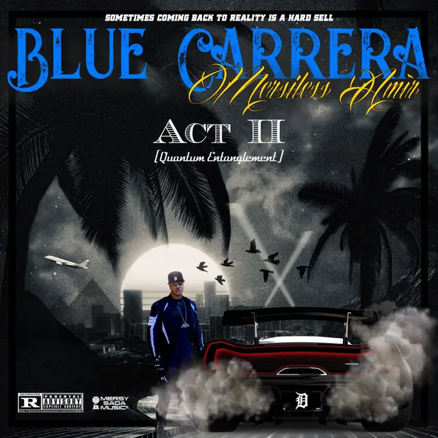 Blue Carrera Act II (Quantum Entanglement)