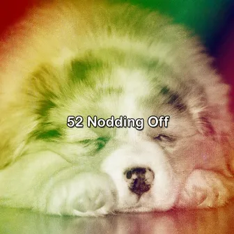 52 Nodding Off by Musique de Relaxation