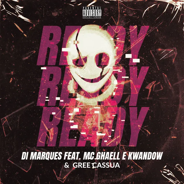 Ready Ready Ready (feat. MC Ghaell, Kwandow & Gree Cassua)