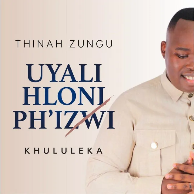 Uyalihloniph'izwi (Khululeka)