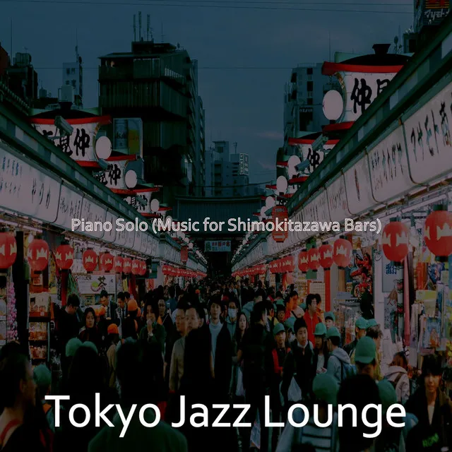 Piano Solo (Music for Shimokitazawa Bars)