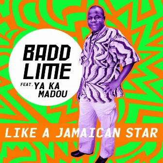 Like a Jamaican Star by Badd Lime