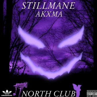 NORTH CLUB by STILLMANE