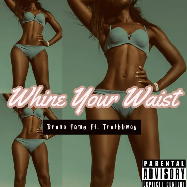 Whine Your Waist