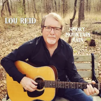 Smoky Mountain Rain by Lou Reid