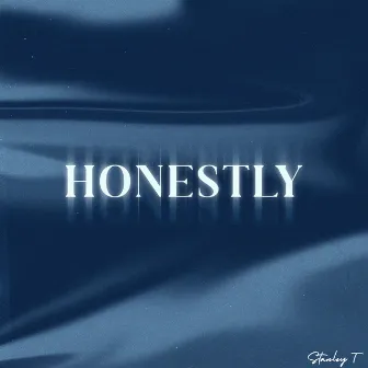 Honestly by Stanley T