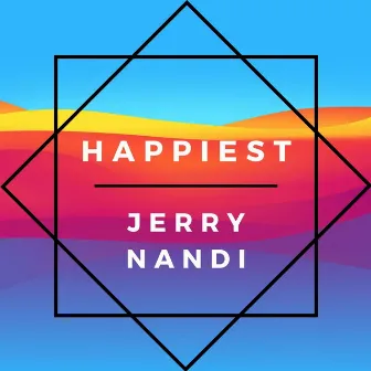 Happiest by Jerry Nandi