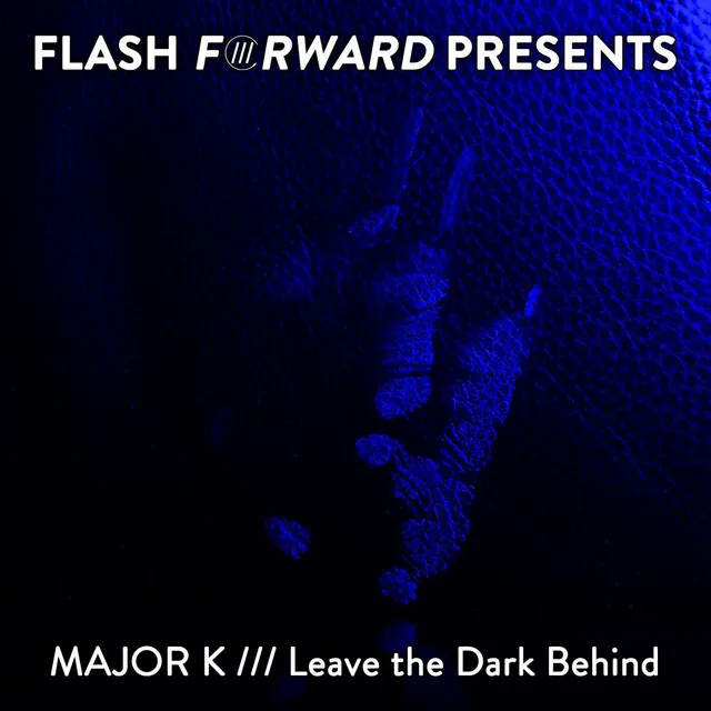 Leave the Dark Behind - Radio Edit