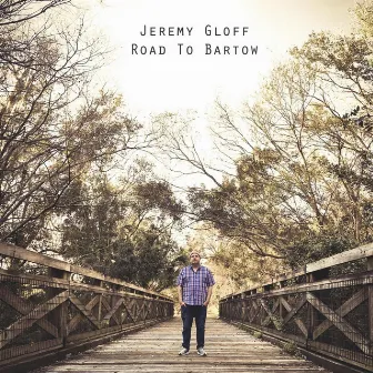 Road to Bartow (Deluxe) by Jeremy Gloff