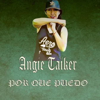 Por Que Puedo by Angie Taiker