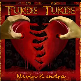 Tukde tukde by Navin Kundra