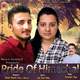 Pride of Himachal by Vikeat Khachi