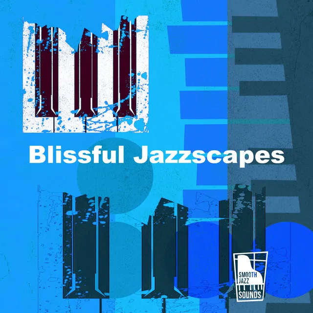 Blissful Jazzscapes