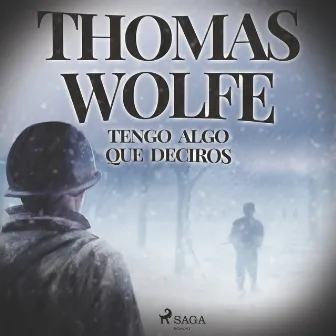 Tengo algo que deciros by Tom Wolfe