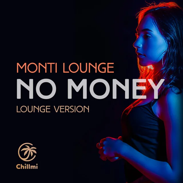 No Money - Lounge Version