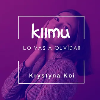 Lo Vas A Olvidar by kiimu