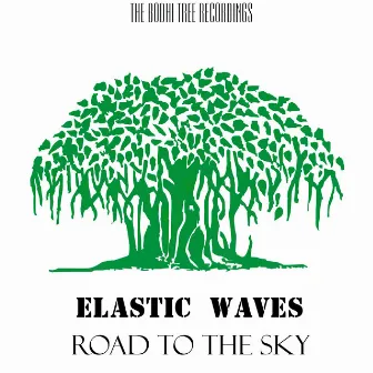 Road to the Sky by Elastic waves