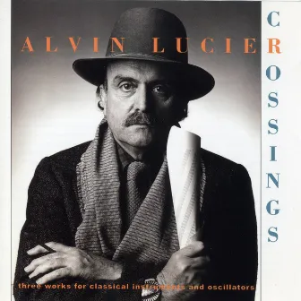 Crossings by Alvin Lucier