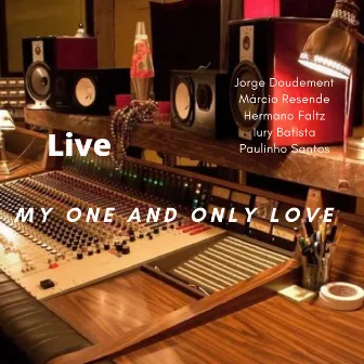 My One and Only Love (Live) by jorge doudement