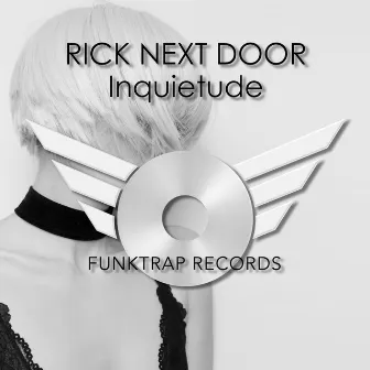 Inquietude by Rick Next Door