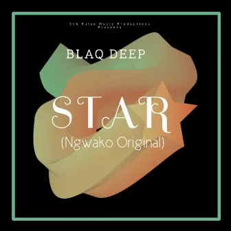 Star (Ngwako) by Blaq Deep