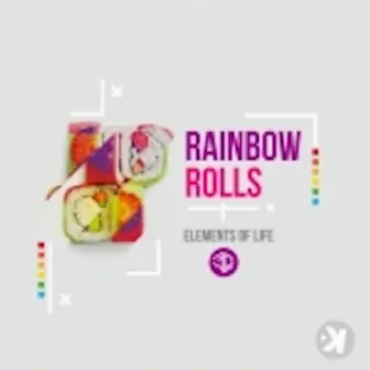 Rainbow Rolls by Elements of Life