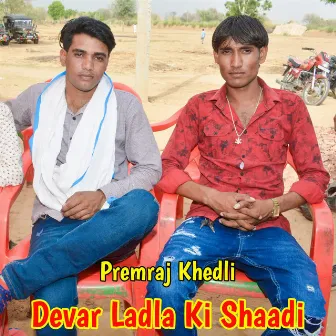 Devar Ladla Ki Shaadi by 